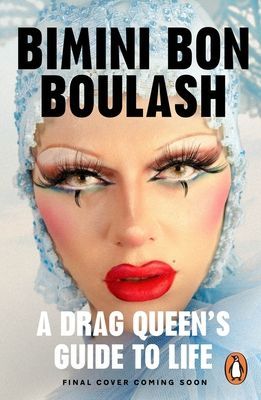 Release the Beast - A Drag Queen's Guide to Life (Bon Boulash Bimini)(Pevná vazba)