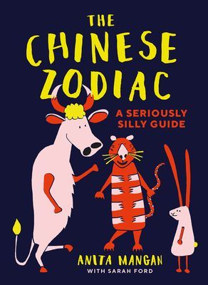 Chinese Zodiac - A seriously silly guide (Ford Sarah)(Paperback / softback)