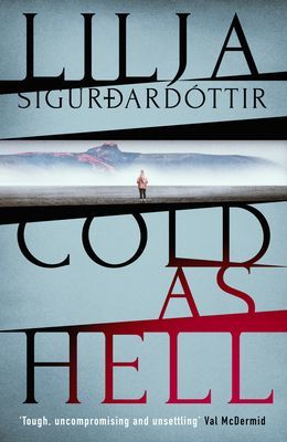 Cold as Hell (Sigurdardottir Lilja)(Paperback / softback)
