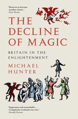 Decline of Magic - Britain in the Enlightenment (Hunter Michael)(Paperback / softback)