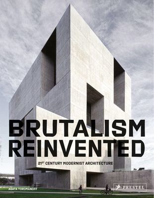 Brutalism Reinvented (Toromanoff Agata)(Pevná vazba)