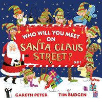 Who Will You Meet on Santa Claus Street (Peter Gareth)(Paperback / softback)