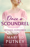 Once a Scoundrel - A stunning and sweeping historical Regency romance (Putney Mary Jo)(Paperback / softback)