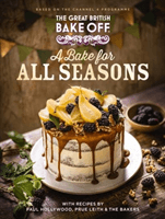 Great British Bake Off: A Bake for all Seasons (The The Bake Off Team)(Pevná vazba)