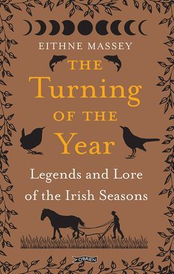 Turning of the Year - Lore and Legends of the Irish Seasons (Massey Eithne)(Pevná vazba)