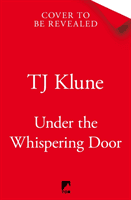 Under the Whispering Door (Klune TJ)(Pevná vazba)