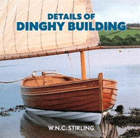 Details of Dinghy Building (Stirling W.N.C.)(Paperback / softback)
