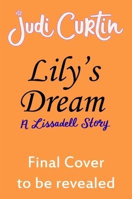 Lily's Dream - A Lissadell Story (Curtin Judi)(Paperback / softback)