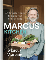 Marcus' Kitchen - My Favourite Recipes to Inspire Your Home-Cooking (Wareing Marcus)(Pevná vazba)