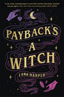 Payback's a Witch: an absolutely spellbinding romcom (Harper Lana)(Paperback / softback)