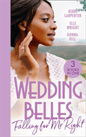 Wedding Belles: Falling For Mr Right - Bayside's Most Unexpected Bride (Saved by the Blog) / Because of You / When I'm with You (Carpenter Kerri)(Paperback / softback)