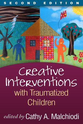 Creative Interventions with Traumatized Children(Paperback / softback)