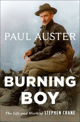 Burning Boy - The Life and Work of Stephen Crane (Auster Paul)(Pevná vazba)