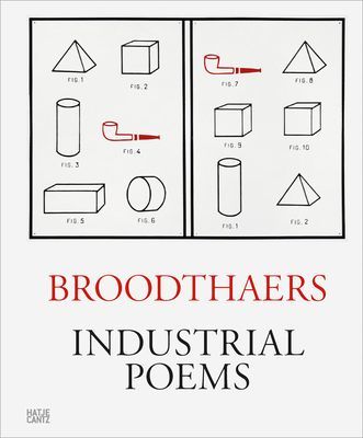 Marcel Broodthaers - Industrial Poems. The Complete Catalogue of the Plaques 1968-1972(Pevná vazba)