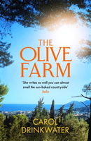 Olive Farm - A Memoir of Life, Love and Olive Oil in the South of France (Drinkwater Carol)(Paperback / softback)