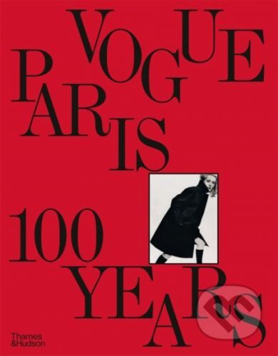 Vogue Paris: 100 Years - Thames & Hudson