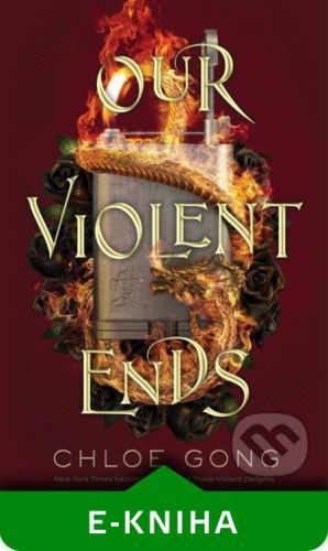 Our Violent Ends - Chloe Gong