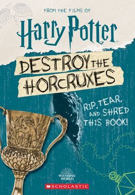 Destroy the Horcruxes! (Scholastic)(Paperback / softback)