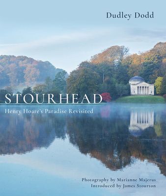 Stourhead - Henry Hoare's Paradise Revisited (Dodd Dudley)(Pevná vazba)
