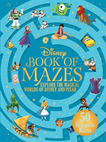 Disney Book of Mazes - Explore the Magical Worlds of Disney and Pixar through 50 fantastic mazes (Walt Disney Company Ltd.)(Pevná vazba)