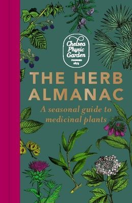 Herb Almanac - A seasonal guide to medicinal plants (Garden Chelsea Physic)(Pevná vazba)