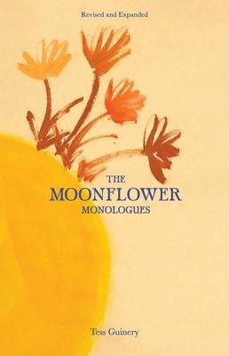 Moonflower Monologues (Guinery Tess)(Paperback / softback)