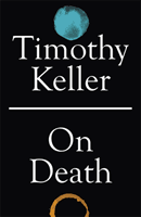 On Death (Keller Timothy)(Paperback / softback)
