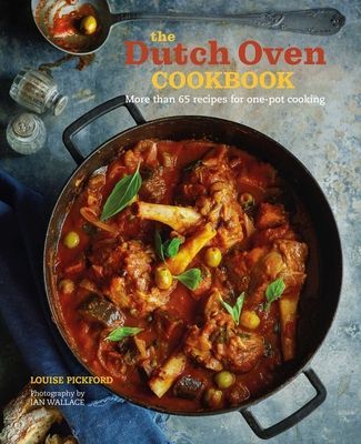Dutch Oven Cookbook - 60 Recipes for One-Pot Cooking (Pickford Louise)(Pevná vazba)