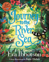 Journey to the River Sea: Illustrated Edition (Ibbotson Eva)(Pevná vazba)