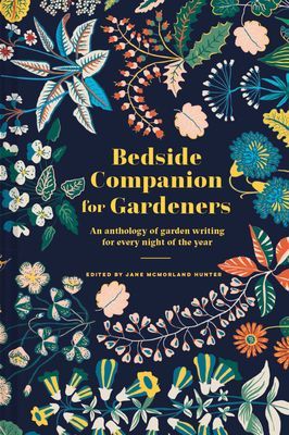 Bedside Companion for Gardeners - An anthology of garden writing for every night of the year (McMorland Hunter Jane)(Pevná vazba)