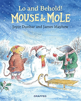 Mouse and Mole: Lo and Behold! (Dunbar Joyce)(Pevná vazba)