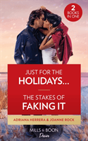 Just For The Holidays... / The Stakes Of Faking It - Just for the Holidays... (Sambrano Studios) / the Stakes of Faking it (Brooklyn Nights) (Herrera Adriana)(Paperback / softback)