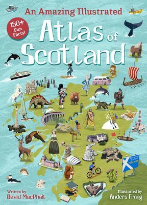 Amazing Illustrated Atlas of Scotland (MacPhail David)(Pevná vazba)