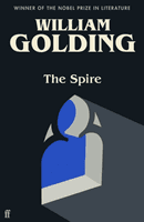 Spire - Introduced by Benjamin Myers (Golding William)(Paperback / softback)