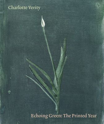 Charlotte Verity - Echoing Green: The Printed Year (Giles Rachel)(Paperback / softback)