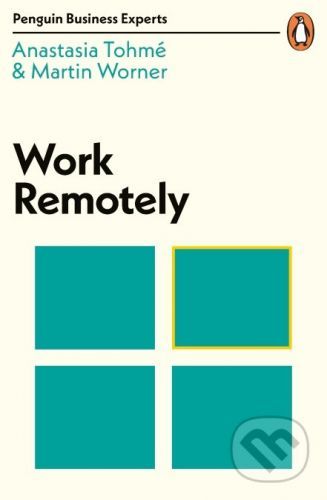 Work Remotely - Anastasia Tohmé, Martin Worner