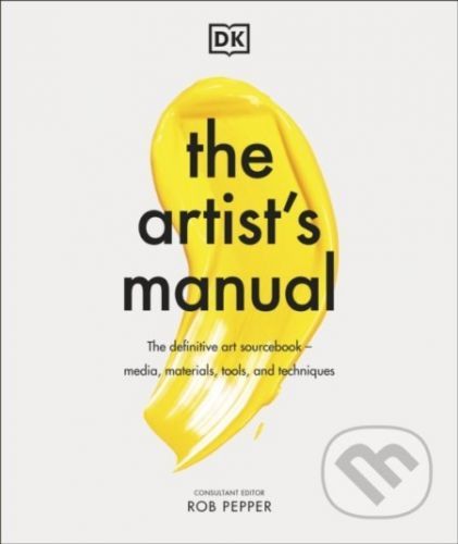 The Artist's Manual - Rob Pepper
