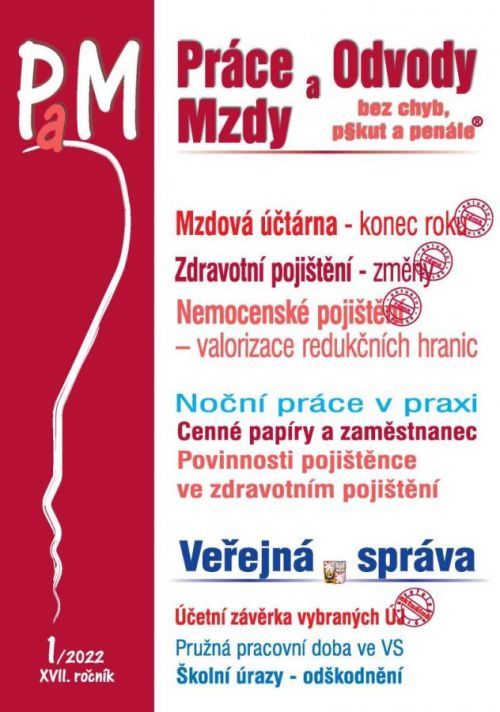 PaM 1/2022 Mzdová účtárna konec roku - Změny ve zdravotním pojištění, Parametry nemocenské - Jouza Ladislav, Brožovaná