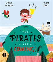 Pirates Are Coming! (Condon John)(Paperback / softback)