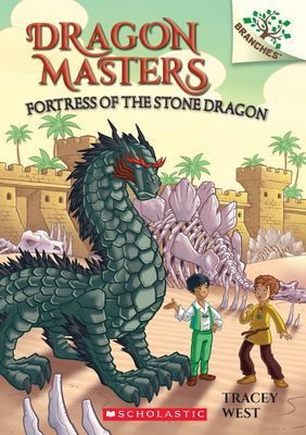 Fortress of the Stone Dragon: A Branches Book (Dragon Masters #17) (West Tracey)(Paperback)