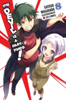 The Devil Is a Part-Timer!, Vol. 8 (Light Novel) (Wagahara Satoshi)(Paperback)