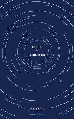 Clarity & Connection (Pueblo Yung)(Paperback)