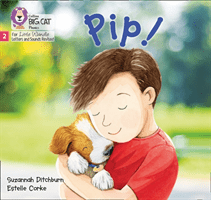 Pip! - Phase 2 (Ditchburn Suzannah)(Paperback / softback)