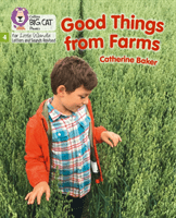 Good Things From Farms - Phase 4 (Baker Catherine)(Paperback / softback)