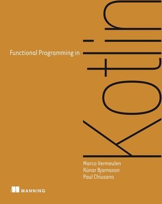 Functional Programming in Kotlin (Vermeulen Marco)(Paperback / softback)