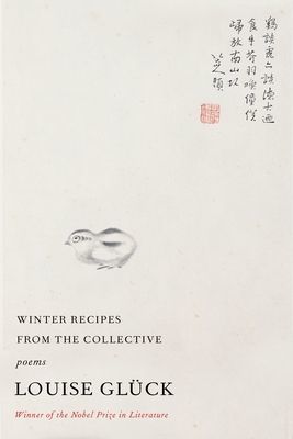 Winter Recipes from the Collective - Poems (Gluck Louise)(Pevná vazba)