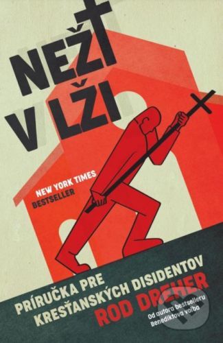 Neži v lži - Rod Dreher