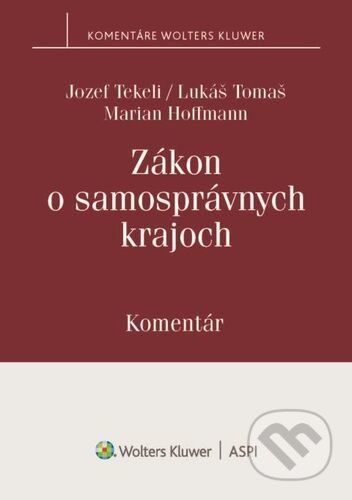 Zákon o samosprávnych krajoch - Jozef Tekeli, Lukáš Tomaš, Marian Hoffmann
