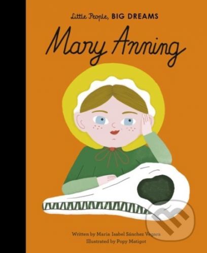 Mary Anning - Maria Isabel Sánchez Vegara, Popy Matigot (ilustrátor)