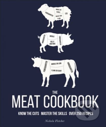 The Meat Cookbook - Nichola Fletcher